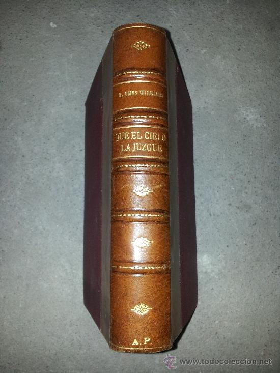 Libros de segunda mano: QUE EL CIELO LA JUZGUE. B. AMES. WILLIAMS - Foto 1