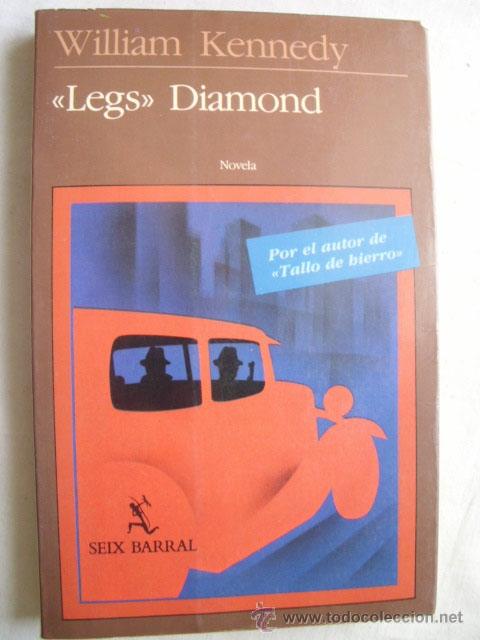 Libros de segunda mano: LEGS DIAMOND. KENNEDY, William. 1985 - Foto 1