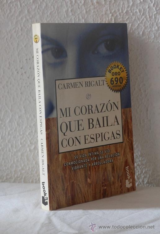 Libros de segunda mano: Mi Coraz&oacute;n que Baila con Espigas - Carmen Rigalt - Foto 1