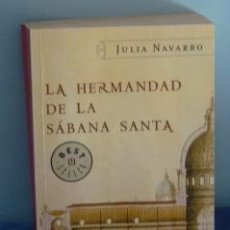 Libros de segunda mano: LA HERMANDAD DE LA SÁBANA SANTA. JULIA NAVARRO. Lote 38630821