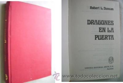 Libros de segunda mano: DRAGONES EN LA PUERTA. DUNCAN, Robert L. 1976 - Foto 1