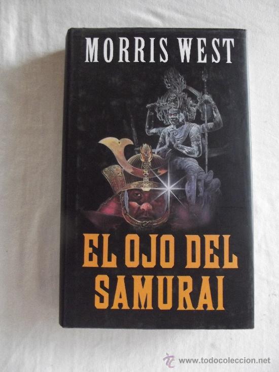 Libros de segunda mano: EL OJO DEL SAMURAI - MORRIS WEST - Foto 1