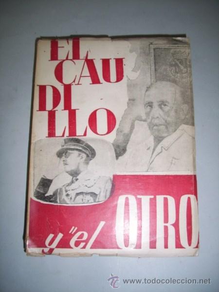 Libros de segunda mano: CALVO, Coronel. El caudillo y el Otro - Foto 1