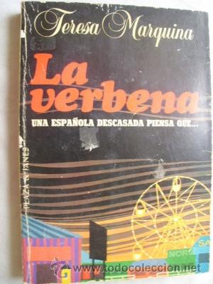 Libri di seconda mano: LA VERBENA. MARQUINA, Teresa. 1981