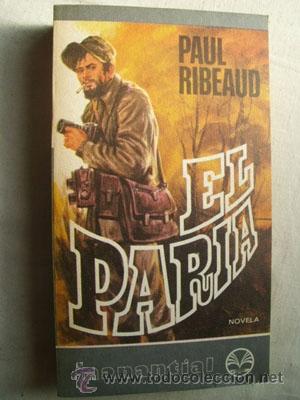 Libros de segunda mano: EL PARIA. RIBEAUD, Paul. 1976 - Foto 1