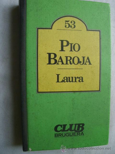 Libros de segunda mano: LAURA. BAROJA, P&iacute;o. 1981 - Foto 1