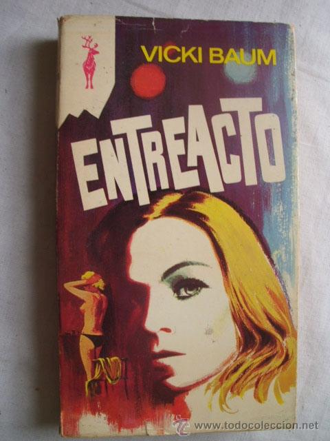 Libros de segunda mano: ENTREACTO.  BAUM, Vicki. 1976 - Foto 1