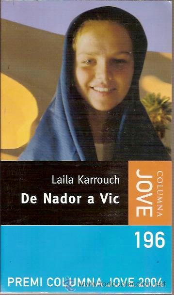 Libri di seconda mano: 196 PREMI COLUMNA JOVE 2004 DE NADOR A VIC LAILA KARROUCH 4&ordf; EDICIO 2006