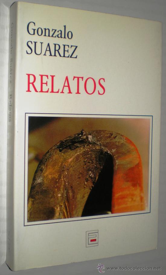 Libros de segunda mano: GONZALO SU&Aacute;REZ: RELATOS. - Foto 1