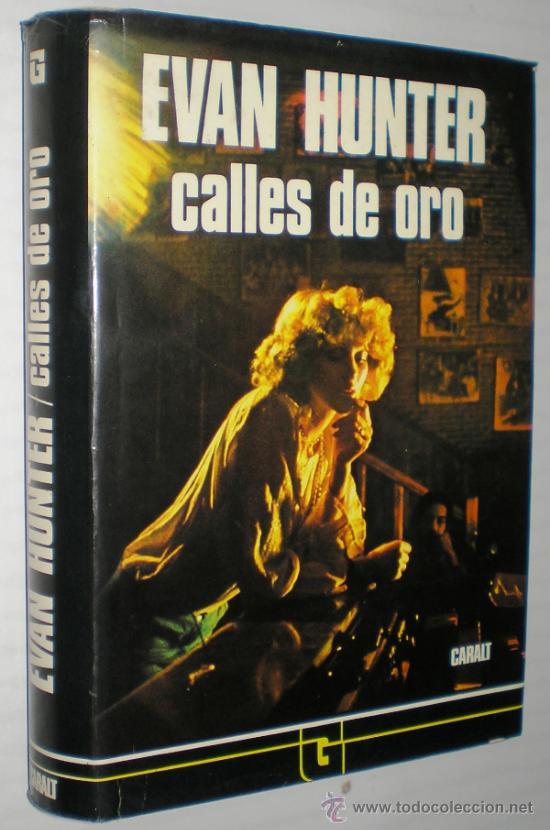 Libros de segunda mano: EVAN HUNTER: CALLES DE ORO. - Foto 1