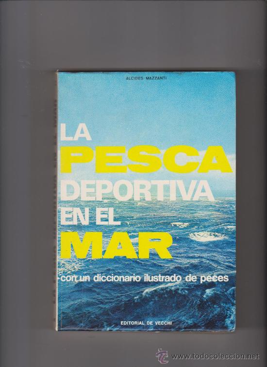 Livros em segunda m&atilde;o: LA PESCA DEPORTIVA EN EL MAR - CON DICCIONARIO ILUSTRADO PECES - 1974