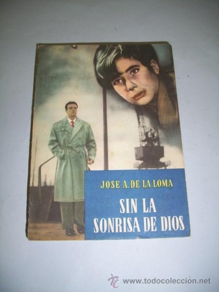 Libri di seconda mano: LOMA, Jos&eacute; A. de la. Sin la sonrisa de Dios