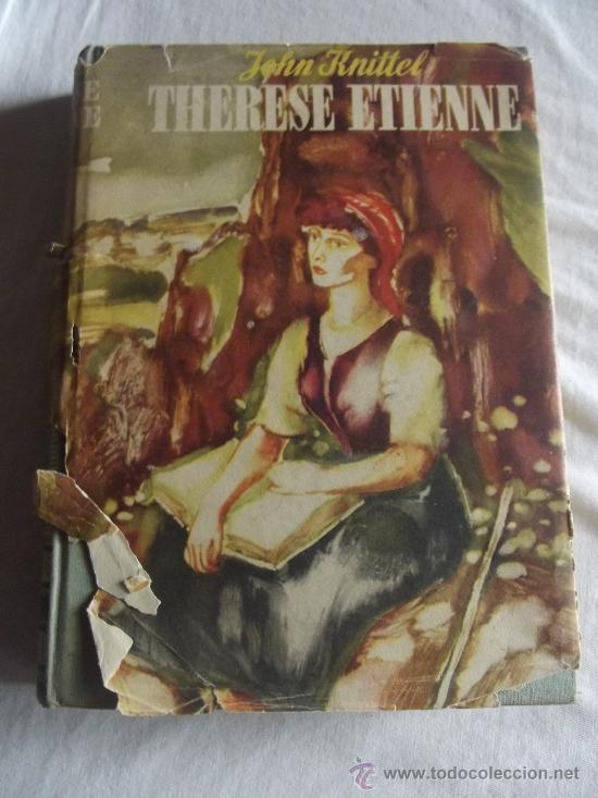 Libros de segunda mano: THERESE ETIENNE. DE  JOHN KNITTEL - Foto 1
