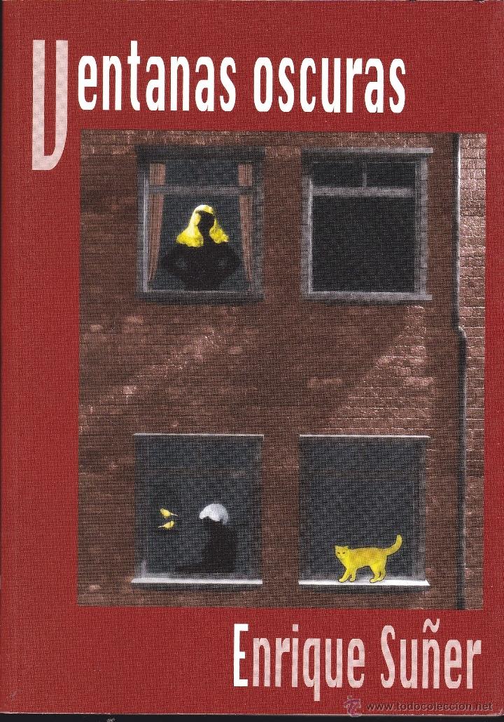 Libri di seconda mano: VENTANAS OSCURAS - ENRIQUE SU&Ntilde;ER - ED. AGUACLARA