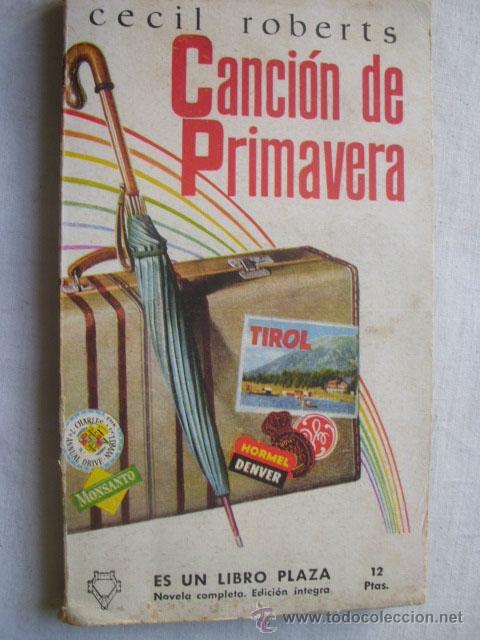 Libros de segunda mano: CANCI&Oacute;N DE PRIMAVERA. ROBERTS, Cecil. 1957 - Foto 1