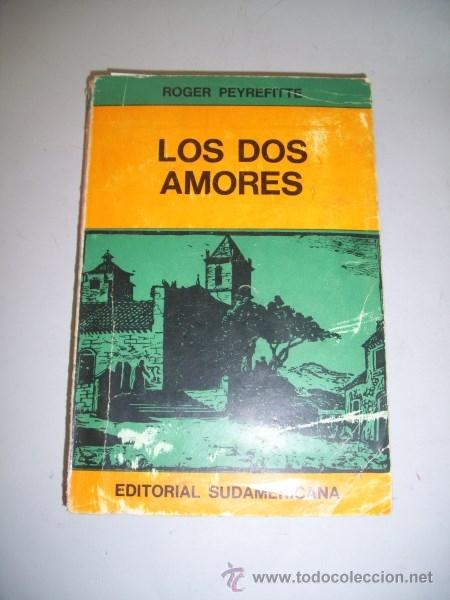 Libros de segunda mano: PEYREFITTE, Roger. Los dos amores - Foto 1