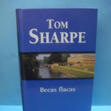 Libros de segunda mano: LIBRO. BECAS FLACAS - TOM SHARPE - EDITORIAL ANAGRAMA. 1998. . TAPAS DURAS. Lote 39567966