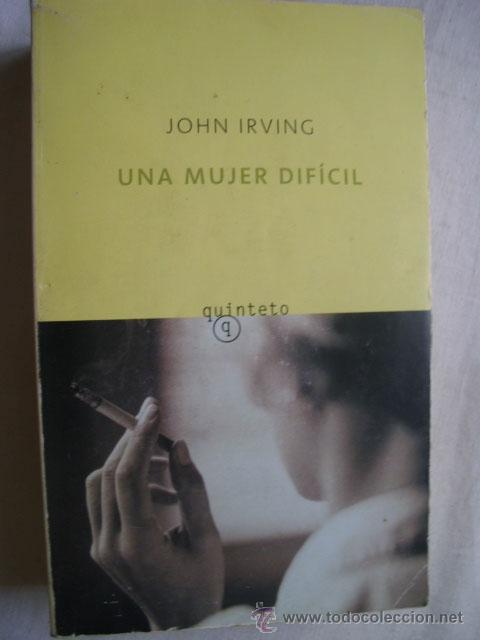 Libros de segunda mano: UNA MUJER DIF&Iacute;CIL.  IRVING, John. 2001 - Foto 1