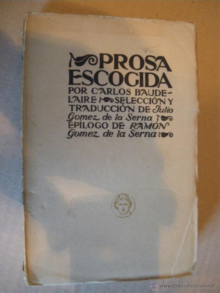 Libros de segunda mano: PROSA ESCOGIDA. CARLOS BAUDELAIRE. - Foto 1