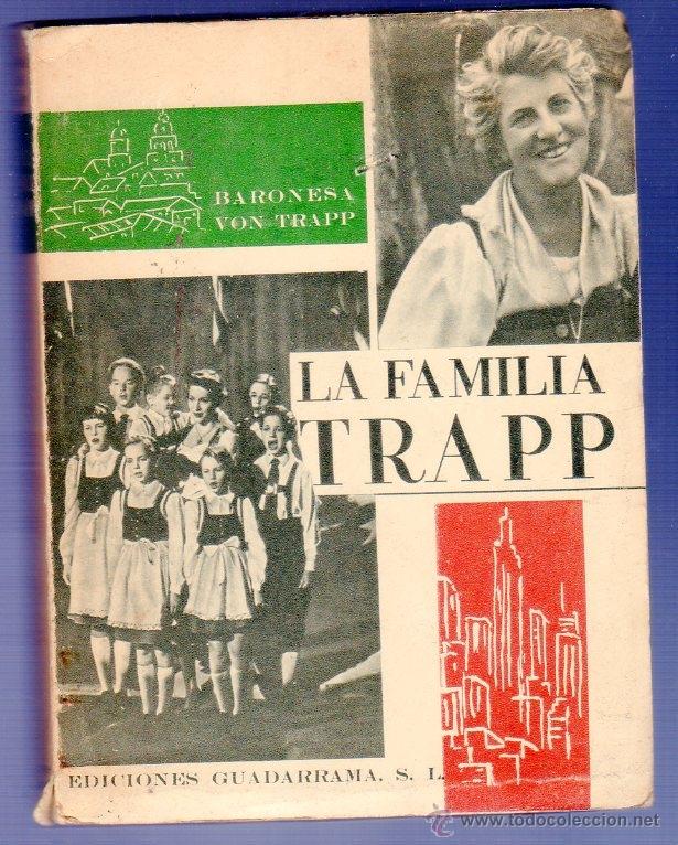 Libri di seconda mano: LA FAMILIA TRAPP. BARONESSA VON TRAPP. EDICIONES GUADARRAMA, S. L. MADRID. 1957.