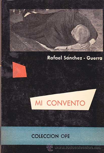 Libros de segunda mano: MI CONVENTO / RAFAEL SANCHEZ-GUERRA - Foto 1