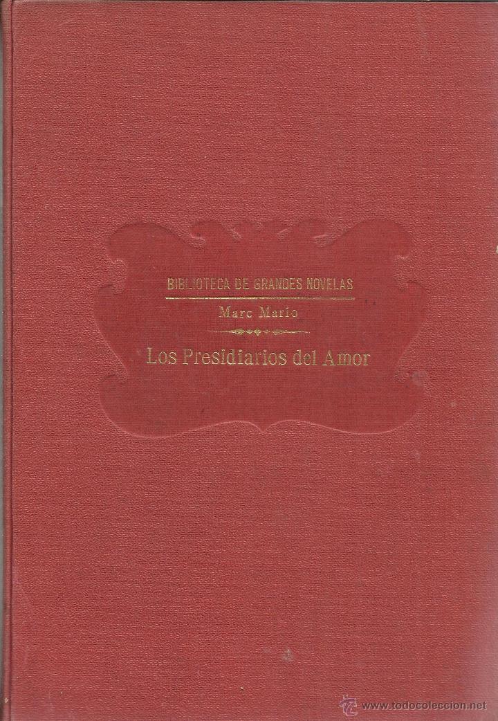 Gebrauchte B&uuml;cher: LOS PRESIDIARIOS DEL AMOR. MARC MARIO.EDITORIAL SOPENA. BARCELONA. ANTIGUO