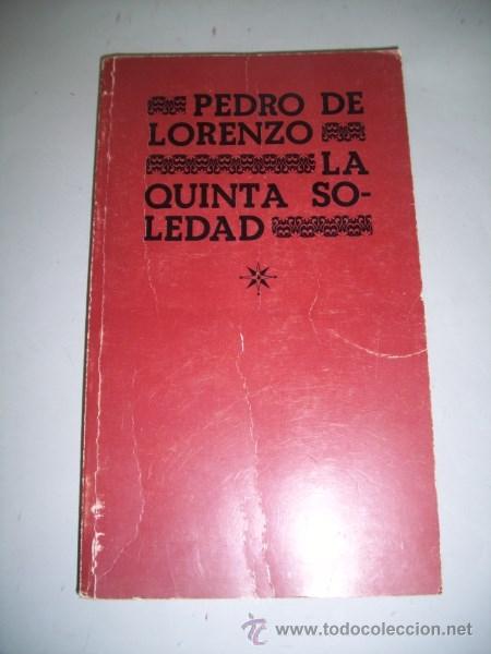 Libros de segunda mano: LORENZO, Pedro de. La quinta soledad - Foto 1