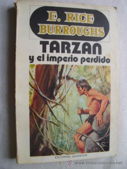 Libros de segunda mano: TARZ&Aacute;N Y EL IMPERIO PERDIDO. RICE BURROUGHS, E. 1972 - Foto 1