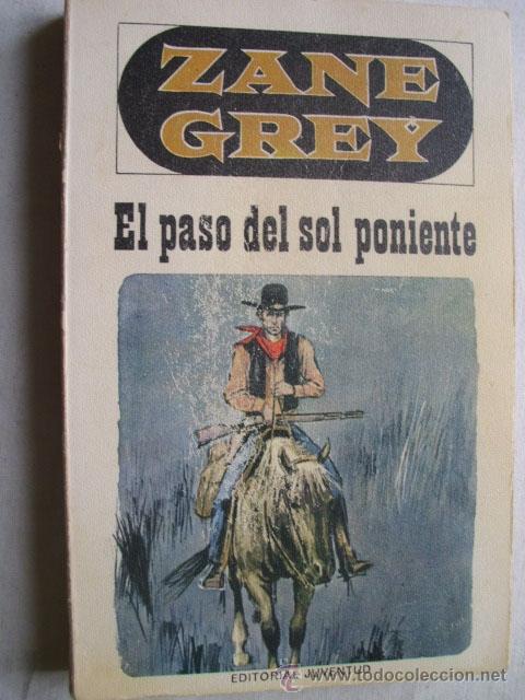 Libros de segunda mano: EL PASO DEL SOL PONIENTE. GREY, Zane. 1972 - Foto 1