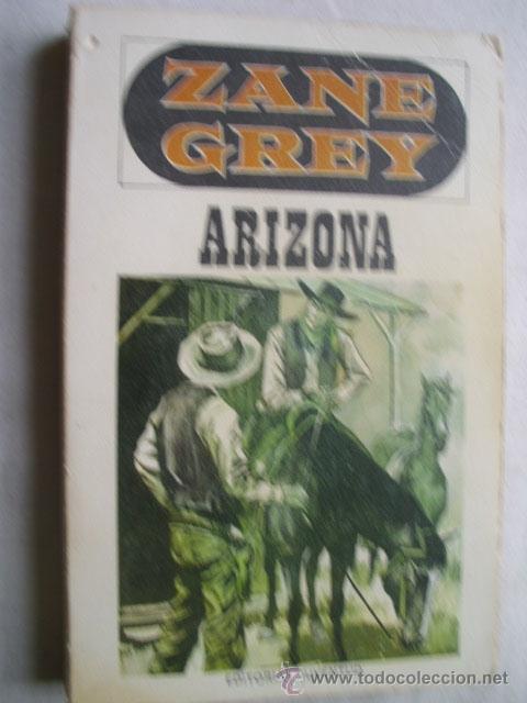 Libros de segunda mano: ARIZONA. GREY, Zane. 1972 - Foto 1
