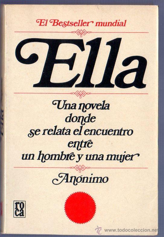Libros de segunda mano: ELLA. AN&Oacute;NIMO. EDICIONES ROCA, S.A. 1&ordf; EDICION. M&Eacute;XICO. 1975. - Foto 1