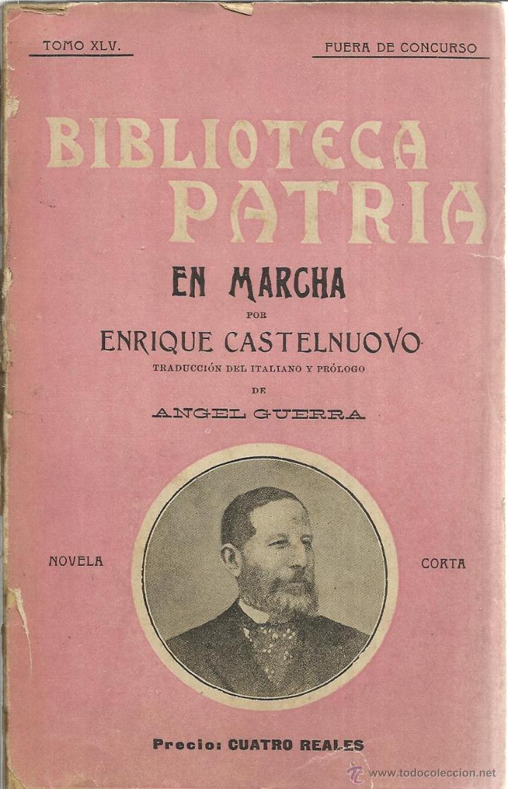 Libri di seconda mano: BIBLIOTECA PATRIA EN MARCHA. ENRIQUE CASTELNUOVO. MADRID. 1908