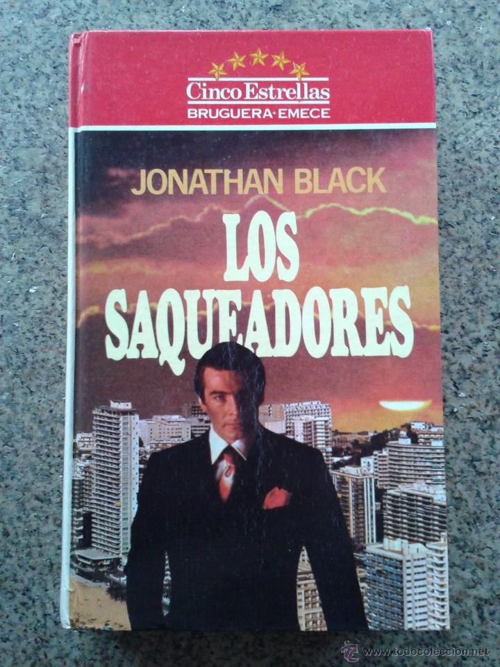 Libros de segunda mano: LOS SAQUEADORES -- JONATHAN BLACK -- - Foto 1