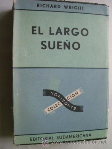 Libros de segunda mano: EL LARGO SUE&Ntilde;O. WRIGHT, Richard. 1960 - Foto 1