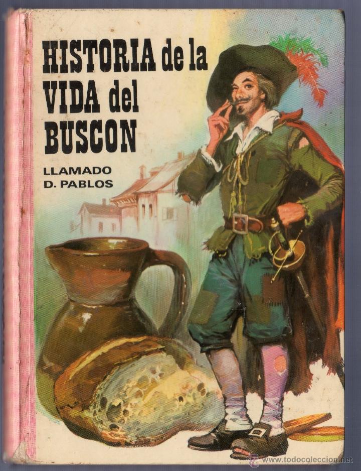 Libri di seconda mano: HISTORIA DE LA VIDA DEL BUSCON LLAMADO D. PABLOS. FRANCISCO DE QUEVEDO Y VILLEGAS.