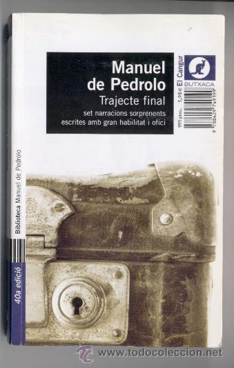 Libros de segunda mano: TRAJECTE FINAL - MANUEL DE PEDROLO (1&ordf; EDICI&Oacute; 2001) - Foto 1