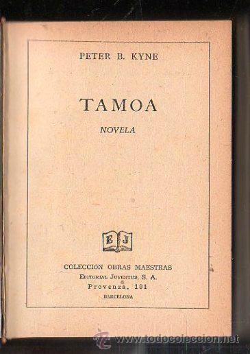 Libri di seconda mano: TAMOA/LLOVIDA DELCIELO POR KYNE. COLECCION OBRAS MAESTRAS. 2&ordm; EDICION. 1948