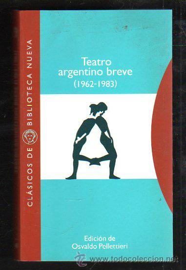 Libri di seconda mano: TEATRO ARGENTINO BREVE (1962 - 1983). CLASICOS BIBLIOTECA NUEVA N&ordm; 40. EDICION OSVALDO PELLETTIERI