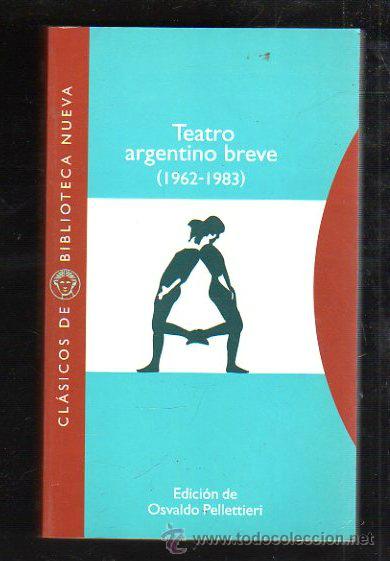 Libri di seconda mano: TEATRO ARGENTINO BREVE (1962 - 1983). CLASICOS BIBLIOTECA NUEVA N&ordm; 40. EDICION OSVALDO PELLETTIERI