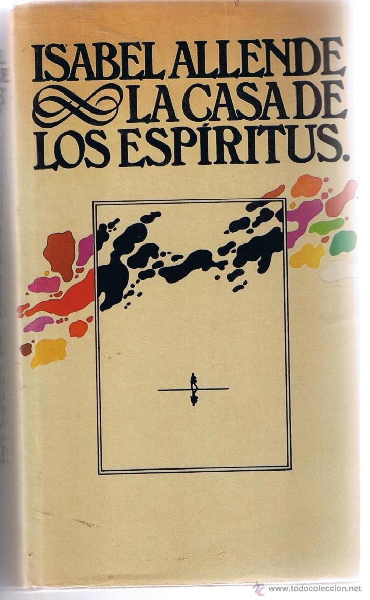Libros de segunda mano: ISABEL ALLENDE. LA CASA DE LOS ESP&Iacute;RITUS. (ST/BL3) - Foto 1