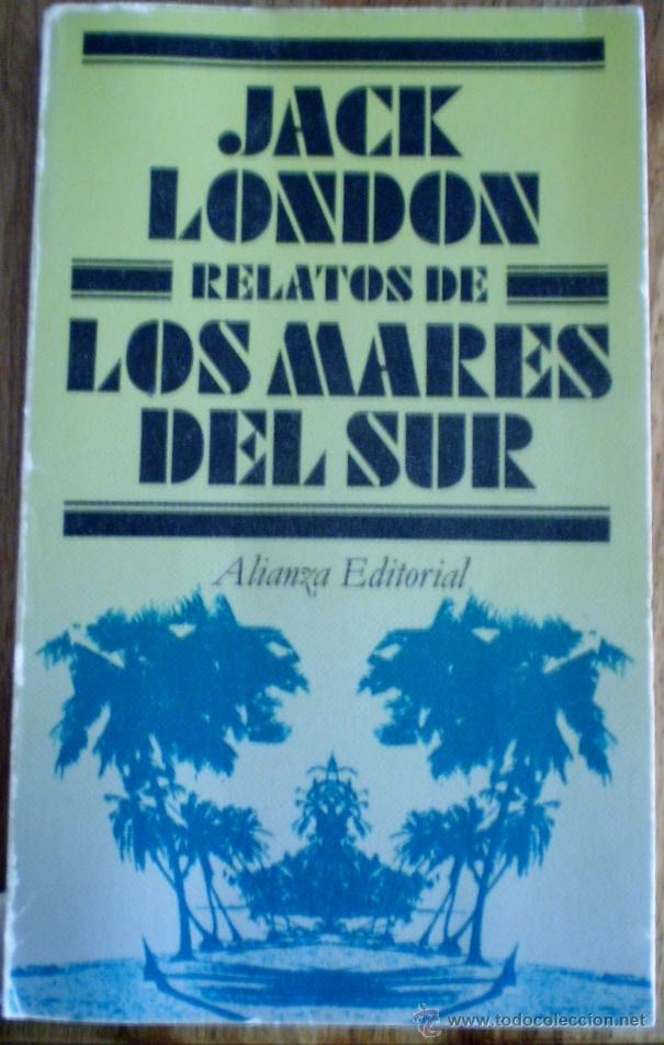 Libros de segunda mano: JACK LONDON - RELATOS DE LOS MARES DEL SUR - Foto 1
