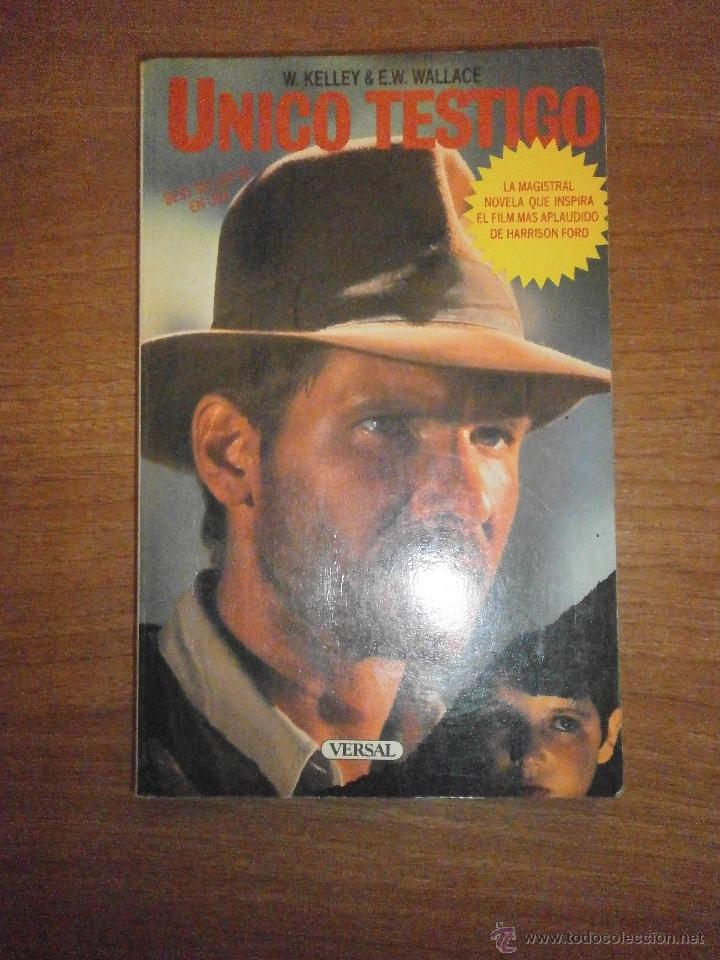 Libros de segunda mano: LIBRO  UNICO TESTIGO - W. KELLEY , EW. WALLACE - Foto 1