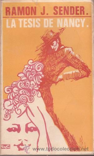 Libros de segunda mano: SENDER, Ram&oacute;n J: LA TESIS DE NANCY - Foto 1
