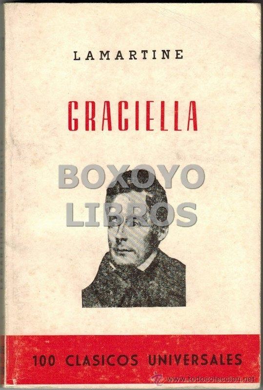 Libros de segunda mano: LAMARTINE. Col. 100 cl&aacute;sicos universales n&ordm; 30. Graciella
