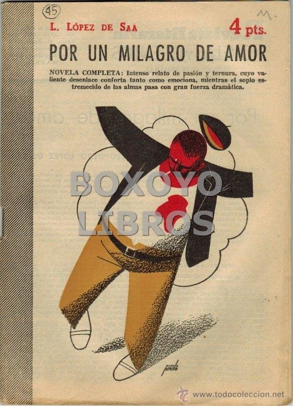 Libros de segunda mano: L&Oacute;PEZ SE SA&Aacute;, L.. Por un milagro de amor. Novela completa