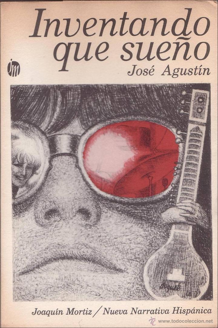 Libros de segunda mano: AGUSTIN, Jos&eacute;: INVENTANDO QUE SUE&Ntilde;O. - Foto 1