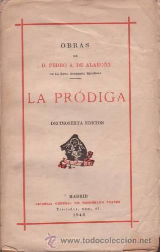 Libros de segunda mano: ALARCON, Pedro Antonio de: LA PRODIGA. 1940 - Foto 1