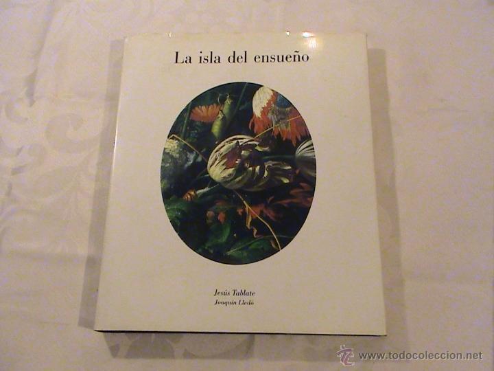 Libri di seconda mano: La isla del ensue&ntilde;o. (autor: Jes&uacute;s Tablate. , Joaqu&iacute;n lledo)
