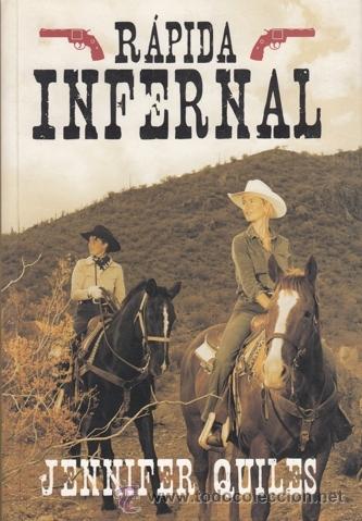Libros de segunda mano: R&Aacute;PIDA INFERNAL , JENNIFER QUILES - Foto 1