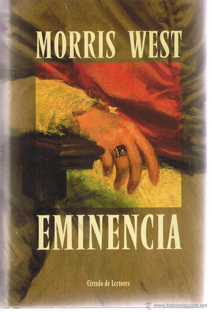Libros de segunda mano: EMINENCIA. MORRIS WEST. (ST/BL3) - Foto 1